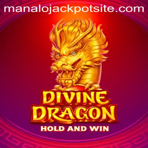 Discover the Exciting World of DivineDragon and the Manalo Jackpot