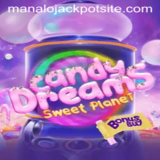 Exploring the Enchantment of CandyDreamsSweetPlanet: Your Guide to Winning the Manalo Jackpot